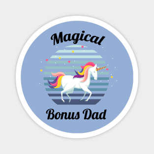 magical bonus dad... bonus dad fathers day gift Magnet